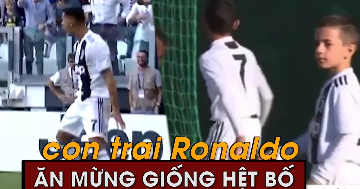 Ngỡ ngàng con trai Ronaldo ghi 7 bàn/trận, ăn mừng giống hệt bố
