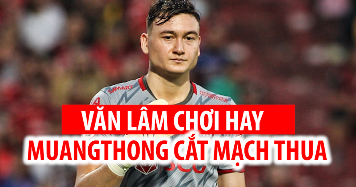 Văn Lâm chơi hay giúp Muangthong thoát khỏi thất bại thứ 5 liên tiếp