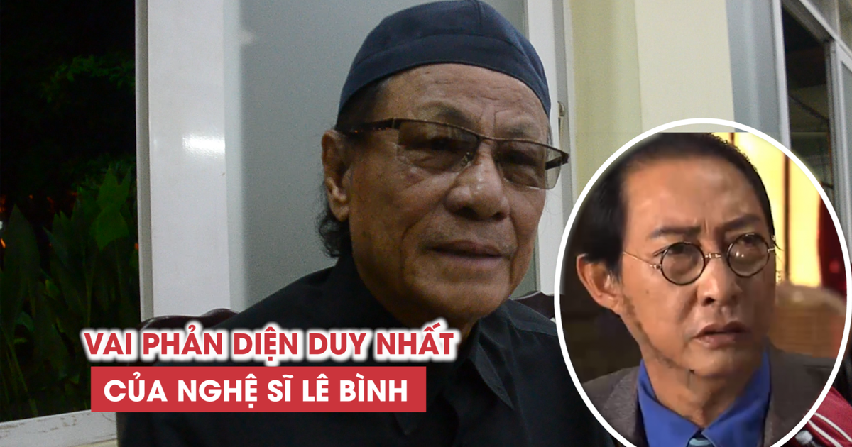 Đạo diễn Lê Cung Bắc nói về vai phản diện duy nhất của Lê Bình
