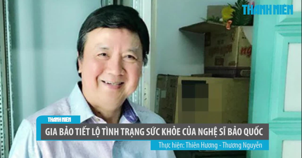Gia Bảo tiết lộ tình trạng sức khỏe của NSƯT Bảo Quốc