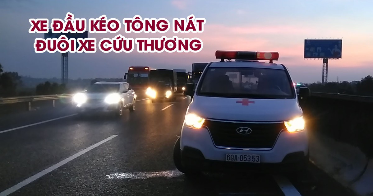 Xe đầu kéo tông nát đuôi xe cứu thương trên cao tốc TP.HCM – Trung Lương
