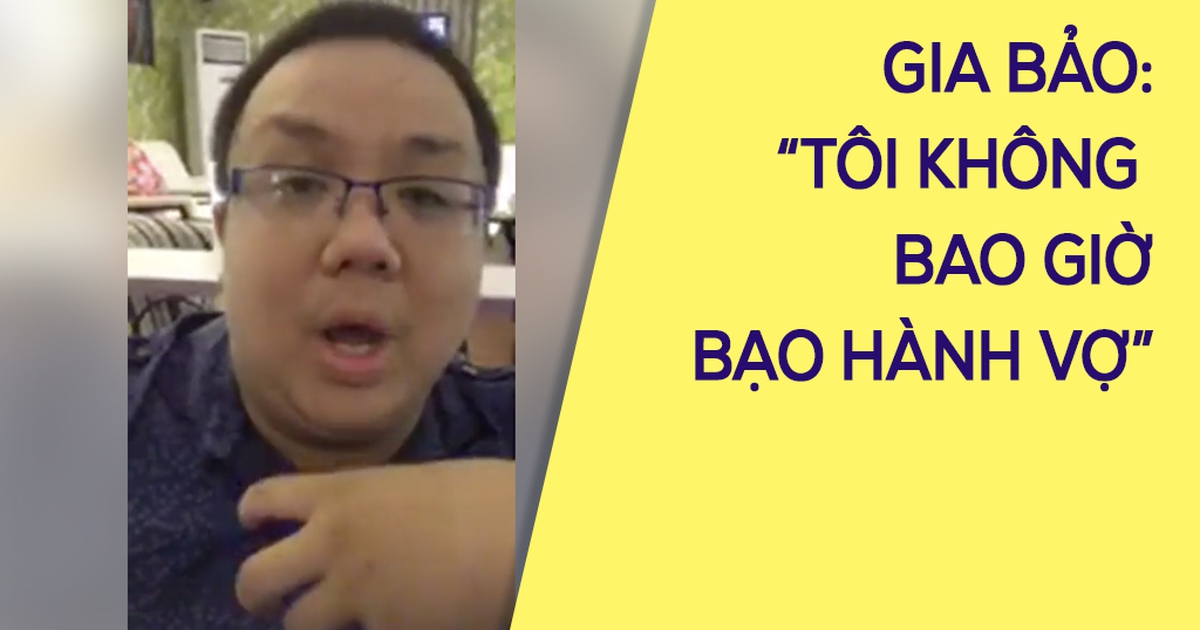 Gia Bảo đáp trả tin đồn đánh đập khiến vợ bỏ đi