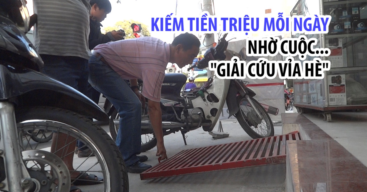 Thợ cơ khí kiếm tiền triệu mỗi ngày nhờ cuộc “giải cứu vỉa hè“