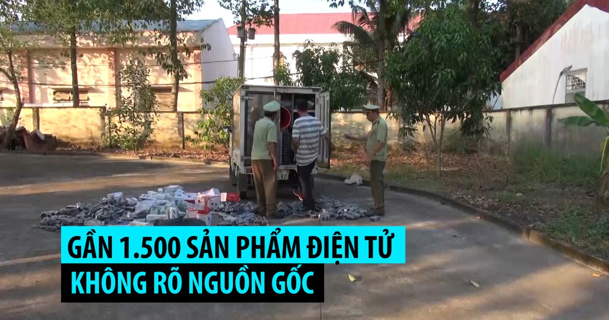 Thu giữ hàng ngàn sản phẩm điện tử không rõ nguồn gốc