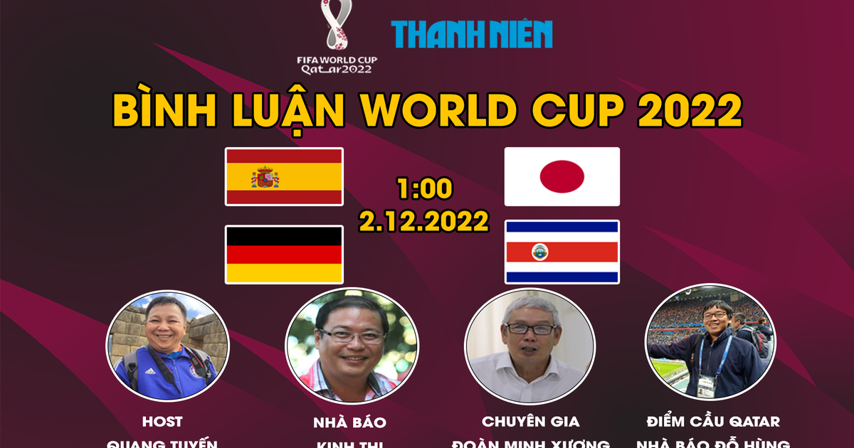 Bình luận World Cup 2022: Tây Ban Nha-Nhật & Đức-Costa Rica | Không dễ cho các ông lớn