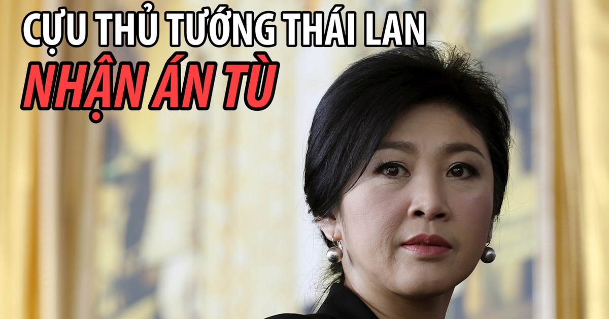 Cựu Thủ tướng Thái Lan Yingluck bị kết án 5 năm tù giam