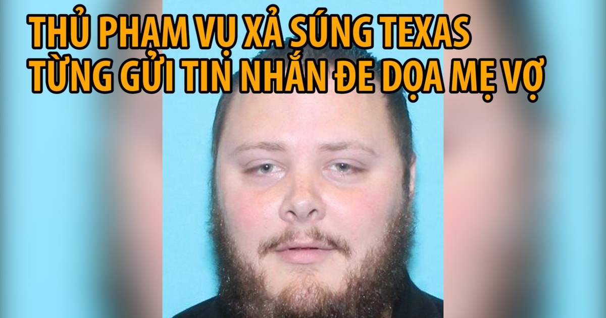 Nghi phạm thảm sát nhà thờ Texas từng đe dọa mẹ vợ