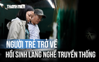 Người trẻ 'hồi sinh' làng lụa Mã Châu: Từ bờ giải thể đến sự trở lại của nghề trăm năm