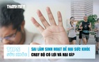 Bản tin sức khỏe ngày 5.12: Sai lầm sinh hoạt dễ hại sức khỏe | Chạy bộ có lợi và hại gì?