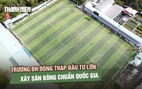 Đăng cai vòng loại TNSV THACO Cup 2026, Trường ĐH Đồng Tháp đầu tư sân xịn đạt chuẩn quốc gia
