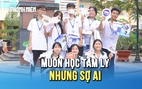 Muốn học ngành tâm lý nhưng lo không có tương lai vì AI