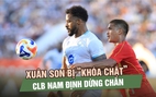 Xuân Son bị ‘khóa chặt’, CLB Nam Định lỡ hẹn chung kết Cúp C1 Đông Nam Á 