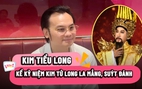 NSƯT Kim Tiểu Long kể kỷ niệm bị thầy Kim Tử Long la mắng, suýt đánh