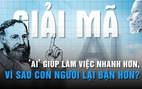 Nghịch lý: AI giúp làm việc nhanh hơn, vì sao con người lại bận hơn? | GIẢI MÃ