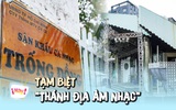 Sân khấu Lan Anh - Trống Đồng đóng cửa: Lời tạm biệt với 'thánh địa' âm nhạc