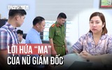Cú lừa huy động 600 tỉ: Nữ giám đốc cùng người tình 'nướng' tiền vào ngoại hối