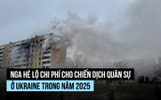 Nga chi bao nhiêu cho chiến dịch quân sự ở Ukraine năm 2025?