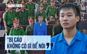 Lời sau cùng, bị cáo Nguyễn Đức Anh nói gì?