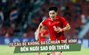 AFF phỏng vấn Đình Bắc: Từ cầu thủ bị loại vì thể hình đến ngôi sao của đội tuyển Việt Nam