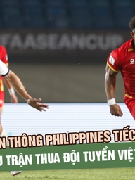 Báo Philippines tiếc nuối vì VAR, bất ngờ với cách chơi của đội tuyển Việt Nam 