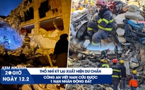 Xem nhanh 20h: Việt Nam phối hợp cứu 1 nạn nhân động đất | Thổ Nhĩ Kỳ lại có dư chấn