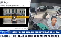 Xem nhanh 12h: Nghi vấn clip ‘mặc cả lại quả’ | Công an, bảo vệ dân phố bị chém giữa chợ