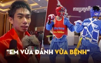 Võ sĩ vovinam Việt Nam sốt 39 độ vẫn giành HCV: ‘Em vừa đánh vừa bệnh’