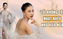 Bùi Quỳnh Hoa tái xuất Miss Universe Vietnam 2023: Tôi không còn nhạt nhẽo như ngày xưa!