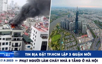 Xem nhanh 12h: Phạt người làm cháy nhà 8 tầng ở Hà Nội | Tin bịa đặt TP.HCM lập 3 quận mới
