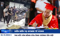 Xem nhanh 12h: Diễn biến vụ gymer tử vong | Thu hồi văn bằng của ông Vương Tấn Việt