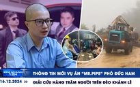 Xem nhanh 12h: Thông tin mới vụ án TikToker 'Mr Pips' | Giải cứu hàng trăm người trên đèo Khánh Lê