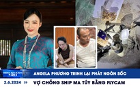 Xem nhanh 12h: Angela Phương Trinh lại phát ngôn sốc | Vợ chồng ship ma túy bằng flycam