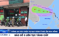 Xem nhanh 12h: Công an vào cuộc vụ bạo hành ở Mái ấm Hoa hồng | Bão số 3 liên tục tăng cấp