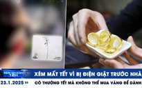 Xem nhanh 12h: Xém mất tết vì bị điện giật | Có thưởng tết mà không thể mua vàng để dành