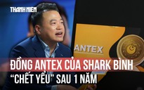Đồng tiền Antex của Shark Bình 'chết yểu' sau 1 năm, hệ sinh thái có nhiều vi phạm