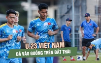 U.23 Việt Nam đã vào guồng trên đất Thái, sẵn sàng thắng Lào trận mở màn SEA Games