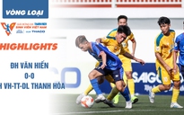 Highlight ĐH Văn Hiến 0-0 ĐH VH-TT-DL Thanh Hóa | VCK TNSV THACO cup 2025