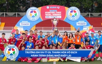 Đội bóng xứ Thanh đăng quang thuyết phục, khép lại hành trình giải bóng đá TNSV quốc tế đáng nhớ 