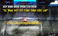 Xếp hình nghệ thuật tái hiện cảnh xe tăng húc đổ cổng Dinh Độc Lập 'Đất nước trọn niềm vui'