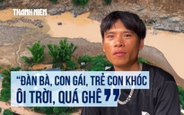 Đêm kinh hoàng dưới chân thủy điện sông Mã: 200 hộ dân trắng đêm sơ tán