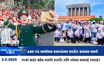 Xem nhanh 12h: A80 và những khoảnh khắc đáng nhớ | Bí mật bên dưới khối xếp hình nghệ thuật