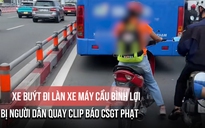 Xe buýt đi làn xe máy cầu Bình Lợi bị người dân quay clip báo CSGT phạt