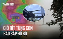 Bão số 10 sắp đổ bộ, gió rít từng cơn ở Huế