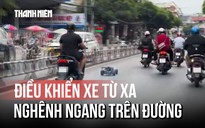 Xe điều khiển từ xa tiếng nổ như máy cưa, “nghênh ngang” chạy trên phố