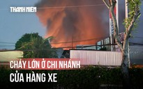 Cháy dữ dội chi nhánh cửa hàng xe ở TP.HCM trong tối đầu năm 2026