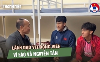 Lãnh đạo VFF chúc mừng U.23 Việt Nam sau trận ra quân thắng lợi, động viên Vĩ Hào và Nguyễn Tân