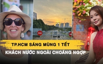 Đường phố TP.HCM thoáng đãng sáng mùng 1, khách nước ngoài choáng ngợp vì tết