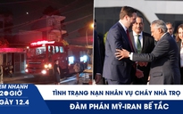 Xem nhanh 20h ngày 12.4: Tình trạng nạn nhân vụ cháy nhà trọ TP.HCM | Đàm phán Mỹ - Iran bế tắc