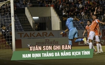 Đà Nẵng thua đau Nam Định trong trận Xuân Son lập công, nguy cơ rớt hạng tăng cao