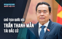 Chủ tịch Quốc hội Trần Thanh Mẫn tái đắc cử